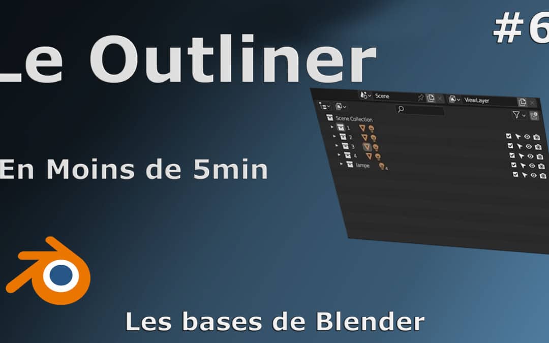 Comment fonctionne l’arborescence de Blender?