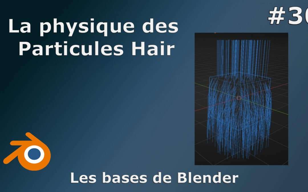 La physique des particules de cheveux dans blender
